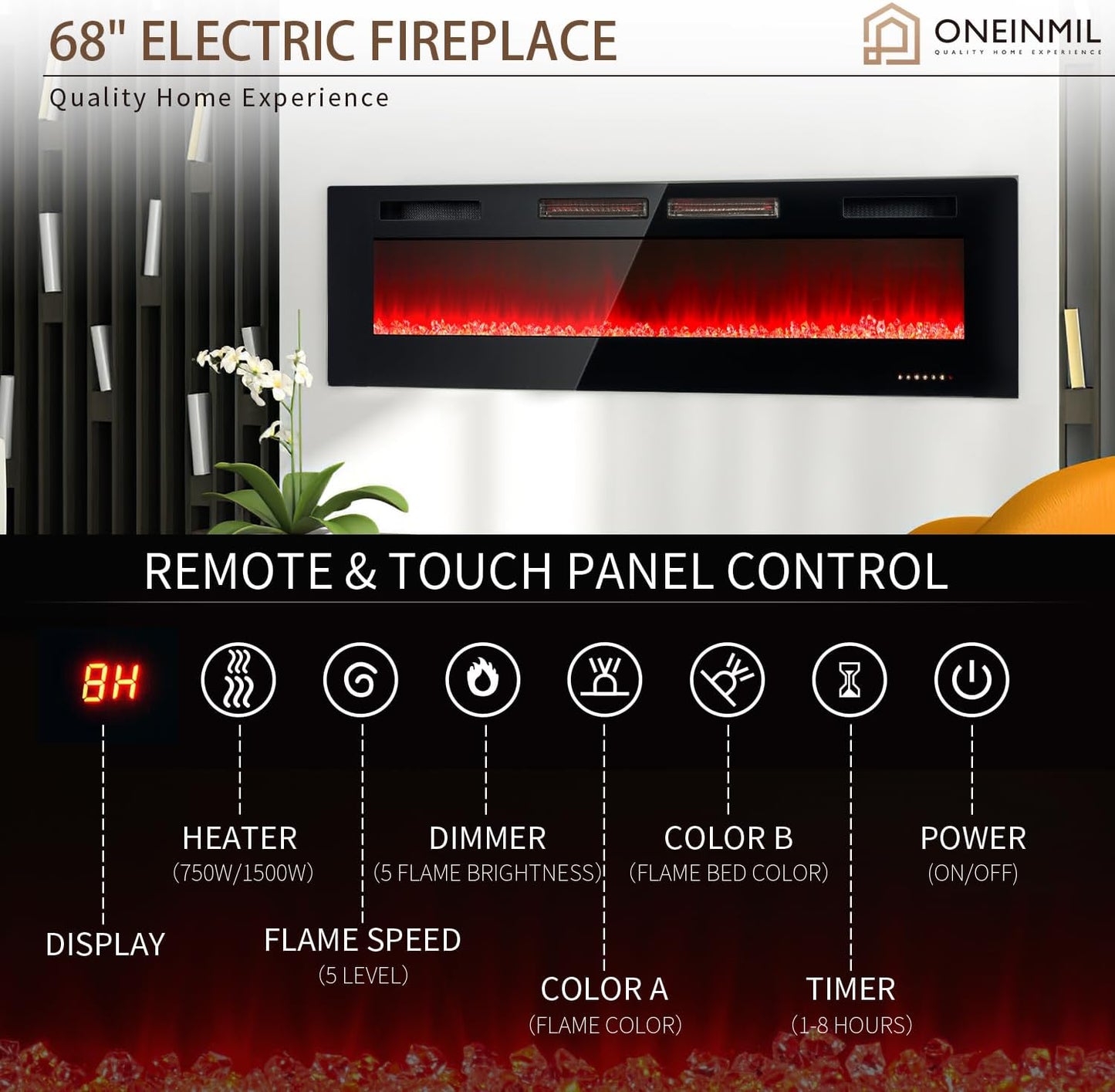 
                  
                    68 inch Electric Fireplace, 750/1500W, Recessed / Wall Mounted, Remote Control, 12 Color Flame
                  
                